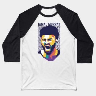 Jamal Murray WPAP Art Style Baseball T-Shirt